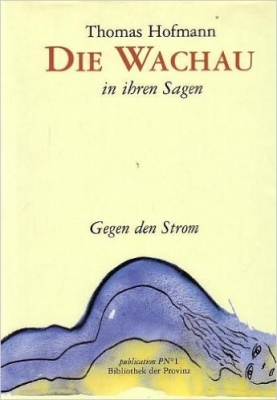 Die Wachau in ihren Sagen