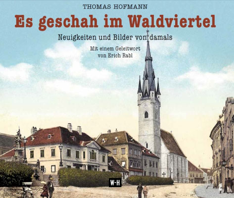 Es geschah im Waldviertel