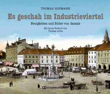Es geschah im Industrieviertel